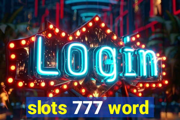 slots 777 word